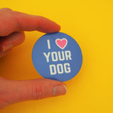 I Love Your Dog - Vinyl Sticker - Hand Over Your Fairy Cakes - hoyfc.com