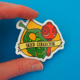 Seed Collector - Vinyl Sticker - Hand Over Your Fairy Cakes - hoyfc.com