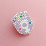 Behold My Feminist Agenda - Enamel Pin - Hand Over Your Fairy Cakes - hoyfc.com
