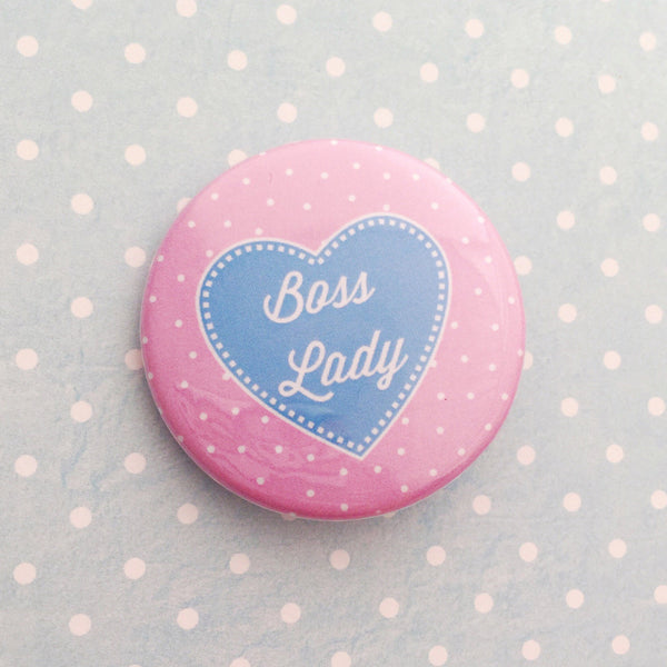 Boss Lady - Button Badge - Hand Over Your Fairy Cakes - hoyfc.com