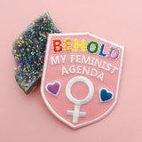 Behold My Feminist Agenda - Patch - Hand Over Your Fairy Cakes - hoyfc.com