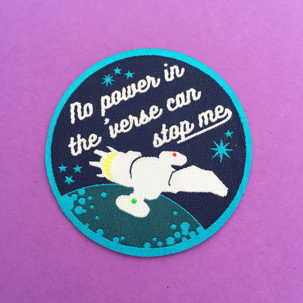 "No Power In The 'Verse Can Stop Me" Firefly Patch - Hand Over Your Fairy Cakes - hoyfc.com