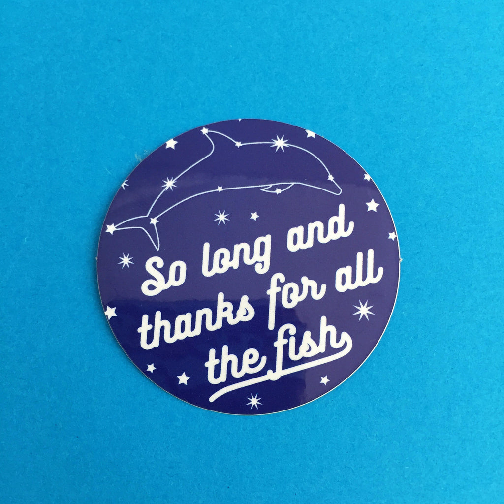 So Long And Thanks For All The Fish Dolphin Constellation - Vinyl Sticker - Hand Over Your Fairy Cakes - hoyfc.com