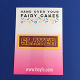 Sunnydale Slayer - Vinyl Sticker - Hand Over Your Fairy Cakes - hoyfc.com