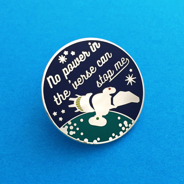 No Power In The 'Verse Can Stop Me - Enamel Pin - Hand Over Your Fairy Cakes - hoyfc.com