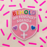 Behold My Feminist Agenda - Patch - Hand Over Your Fairy Cakes - hoyfc.com